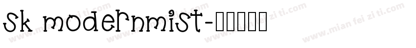 sk modernmist字体转换